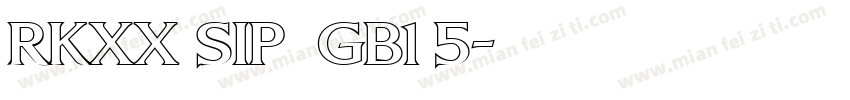 RKXX SIP  GB1 5字体转换